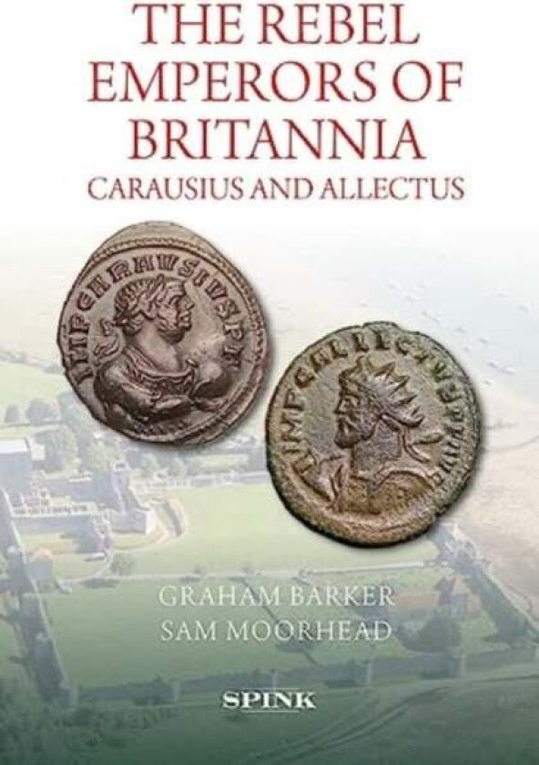 The Rebel Emperors of Britannia av Graham Barker, Sam Moorhead