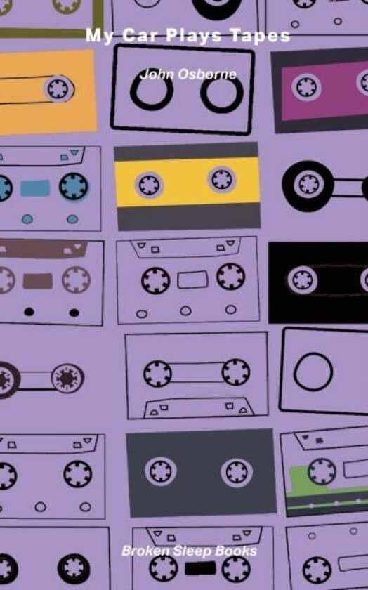 My Car Plays Tapes av John Osborne