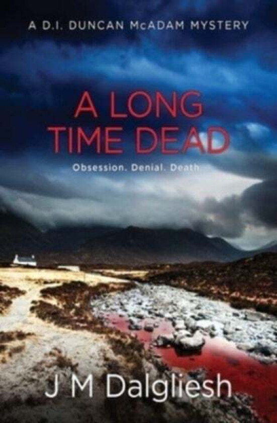 A Long Time Dead av J M Dalgliesh