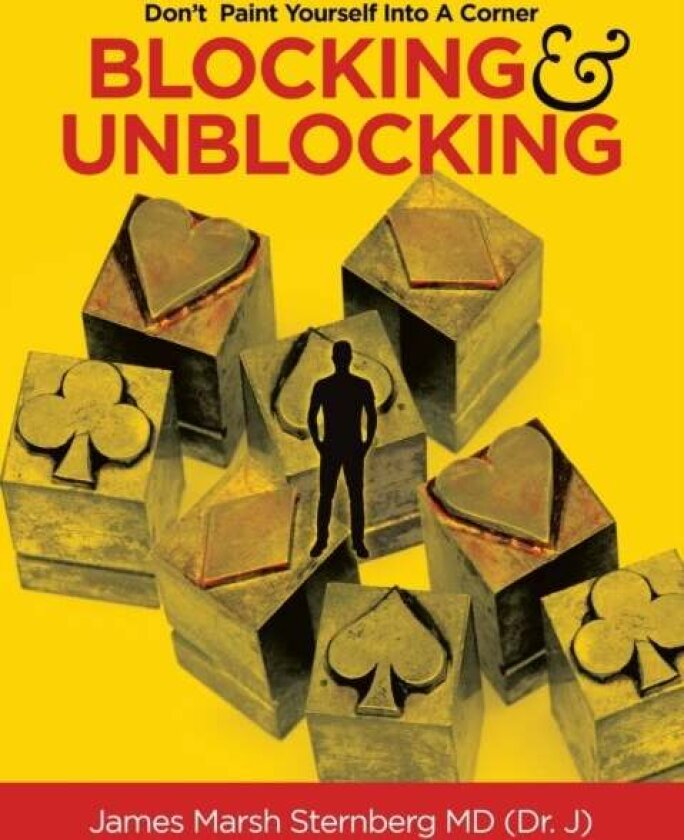 Blocking & Unblocking av James Marsh MD Sternberg