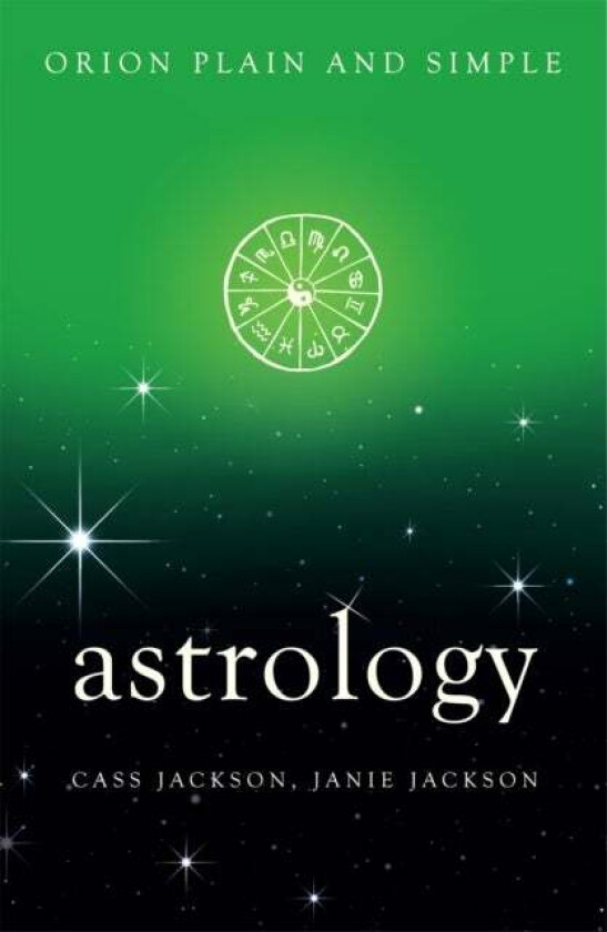 Astrology, Orion Plain and Simple av Cass Jackson, Janie Jackson