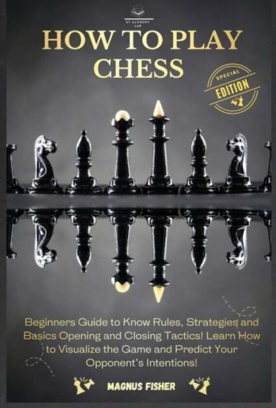 How to Play Chess av Magnus Fisher