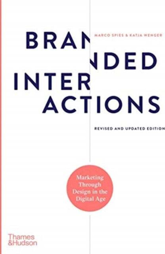 Branded Interactions av Marco Spies, Katja Wenger