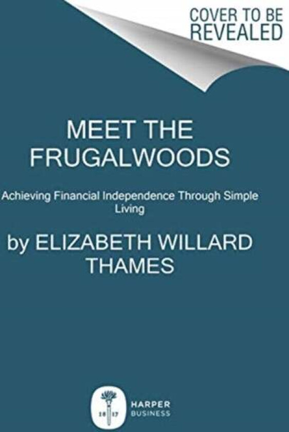 Meet the Frugalwoods av Elizabeth Willard Thames