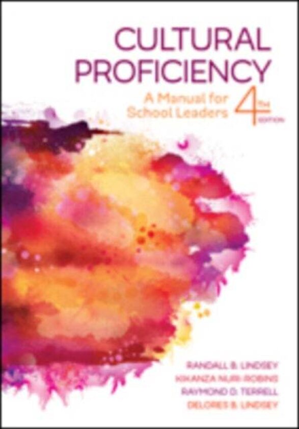 Cultural Proficiency av Randall B. Lindsey, Kikanza Nuri-Robins, Raymond D. Terrell, Delores B. Lindsey