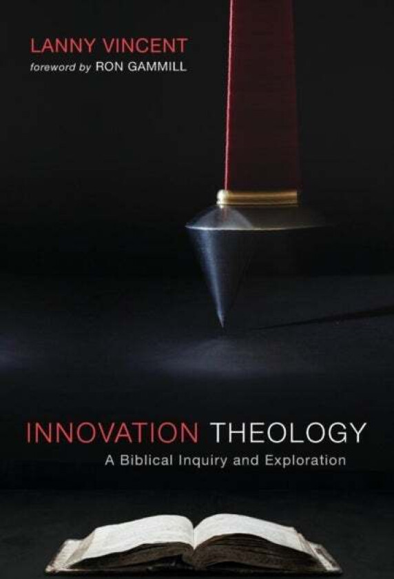 Innovation Theology av Lanny Vincent