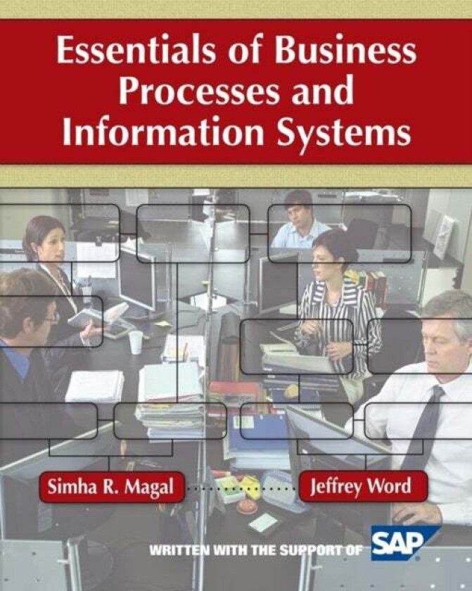 Essentials of Business Processes and Information Systems av Simha R. Magal