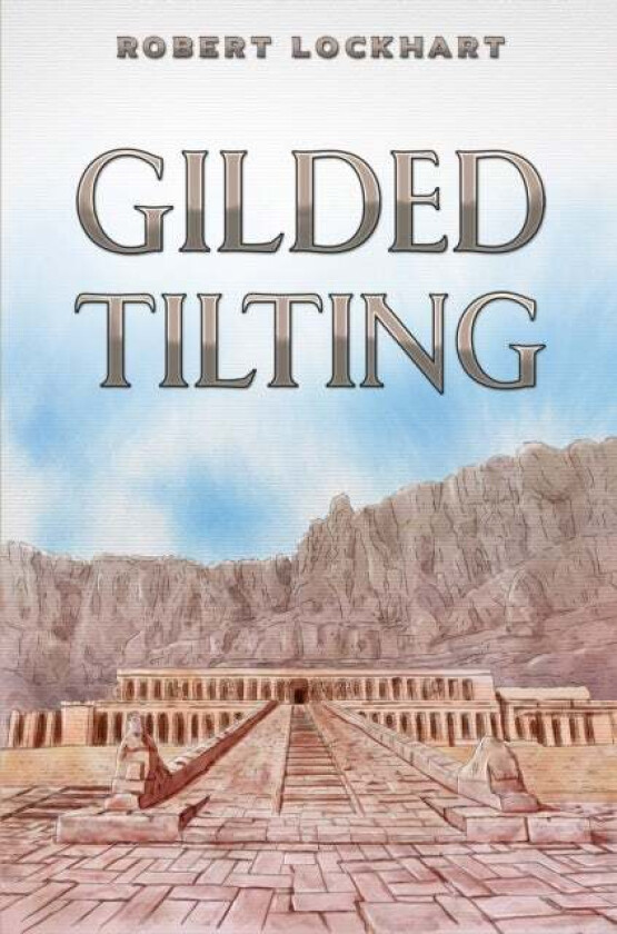 Gilded Tilting av Robert Lockhart