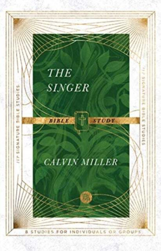 The Singer Bible Study av Calvin Miller, Andrew T. Le Peau