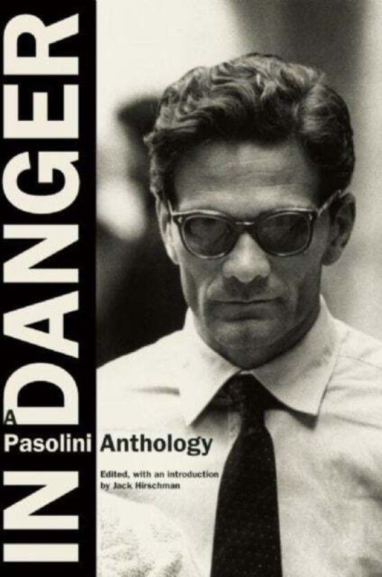 In Danger av Pier Paolo Pasolini
