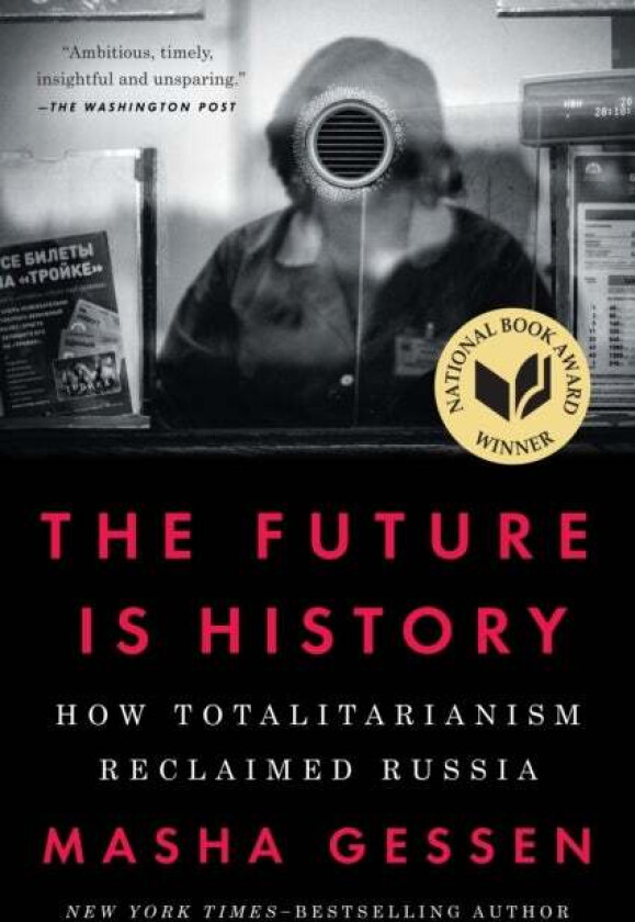 Future Is History (National Book Award Winner) av Masha Gessen