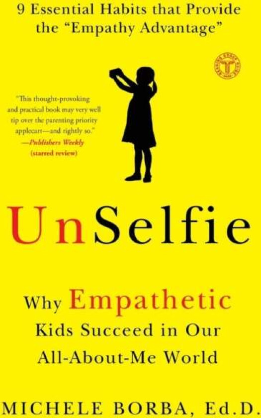 UnSelfie av Michele Dr. Borba