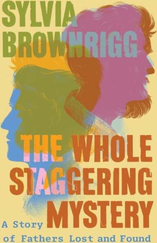 The Whole Staggering Mystery Av Sylvia Brownrigg