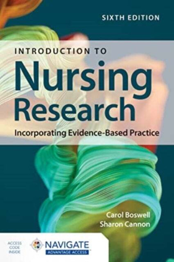 Introduction to Nursing Research: Incorporating Evidence-Based Practice av Carol Boswell, Sharon Cannon