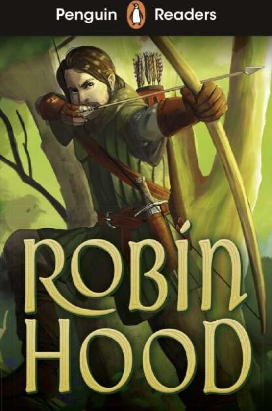 Penguin Readers Starter Level: Robin Hood (ELT Graded Reader)