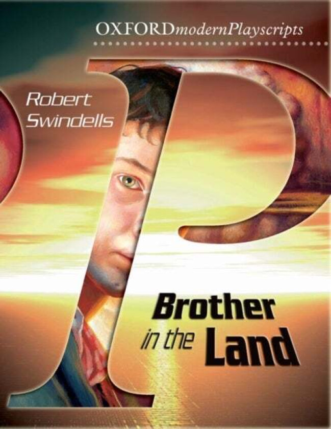 Oxford Playscripts: Brother in the Land av Robert Swindells