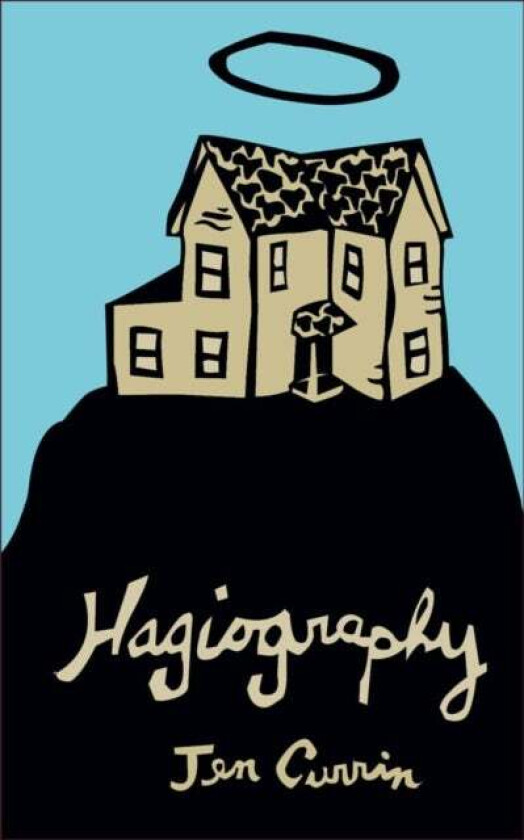 Hagiography av Jen Currin