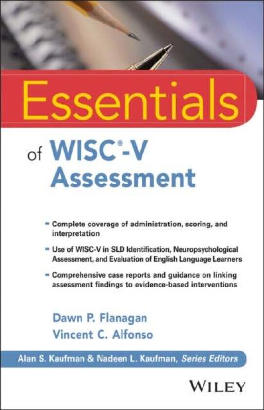 Essentials of WISC-V Assessment av Dawn P. (St. John's University Jamaica NY) Flanagan, Vincent C. (Gonzaga University Spokane WA) Alfonso