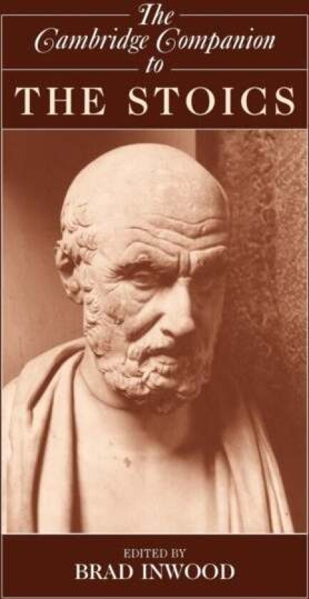 The Cambridge Companion to the Stoics