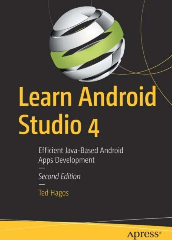 Learn Android Studio 4 av Ted Hagos