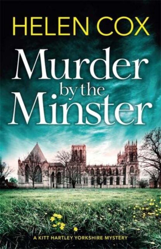 Murder by the Minster av Helen Cox