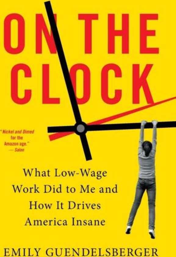 On the Clock av Emily Guendelsberger