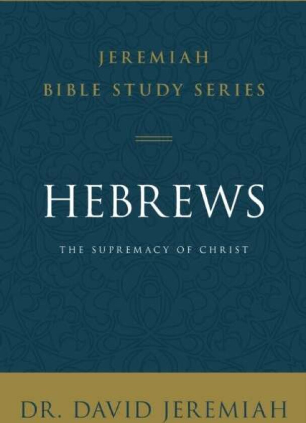Hebrews av David Jeremiah