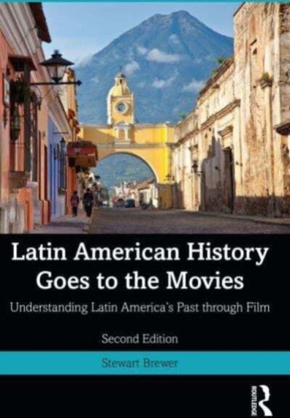 Latin American History Goes To The Movies Av Stewart Brewer