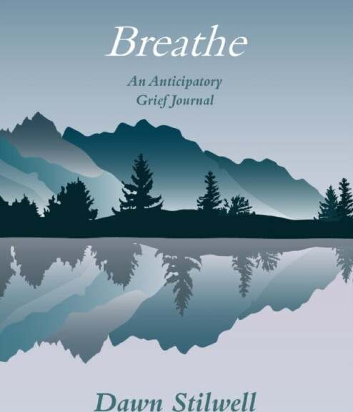 Breathe av Dawn Stilwell
