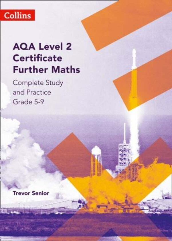 AQA Level 2 Certificate Further Maths Complete Study and Practice (5-9) av Trevor Senior