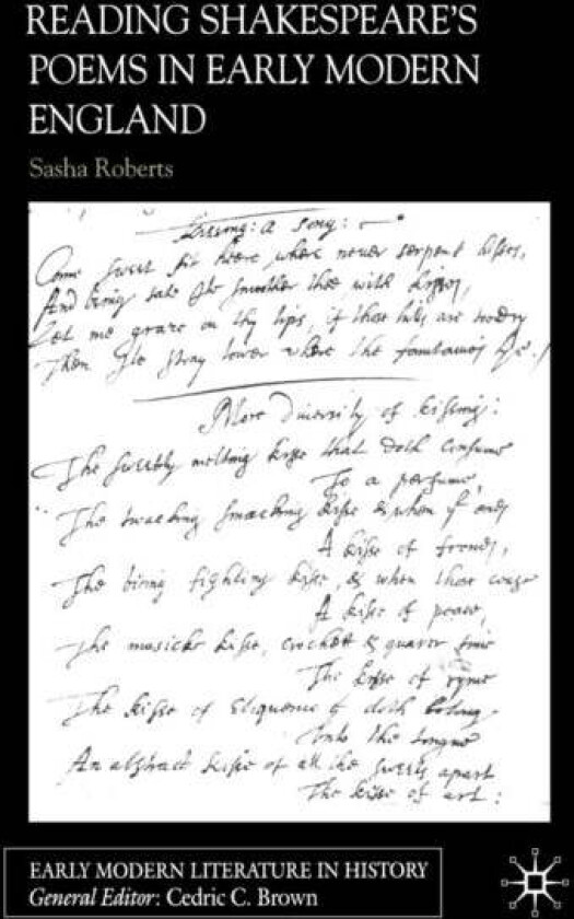 Reading Shakespeare's Poems in Early Modern England av S. Roberts