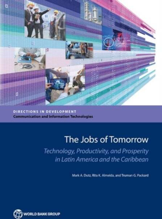 Technology Adoption and Inclusive Growth av Mark A. Dutz, Rita K. Almeida, Truman G Packard