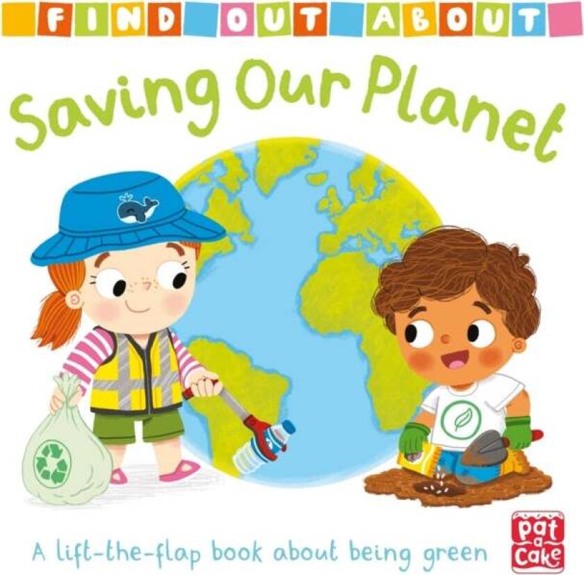 Find Out About: Saving Our Planet av Pat-a-Cake