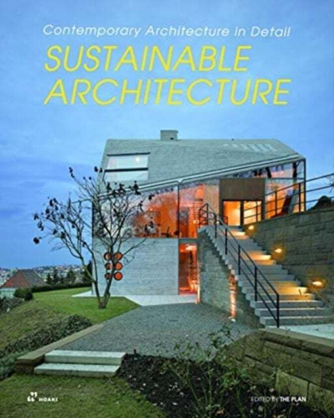 Sustainable Architecture: Contemporary Architectur av The Plan