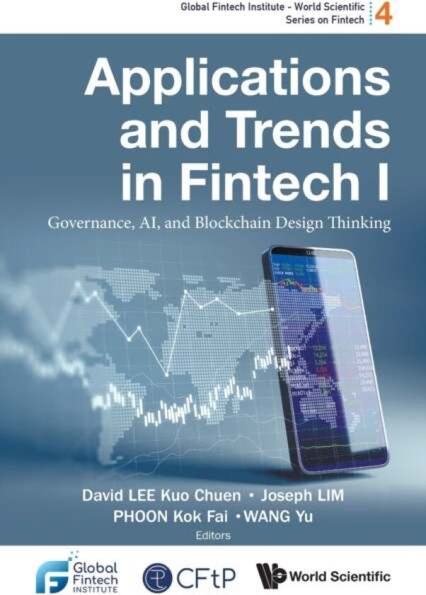 Applications And Trends In Fintech I: Governance, Ai, And Blockchain Design Thinking