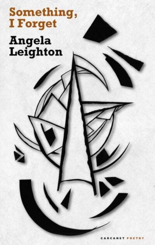 Something, I Forget av Angela Leighton