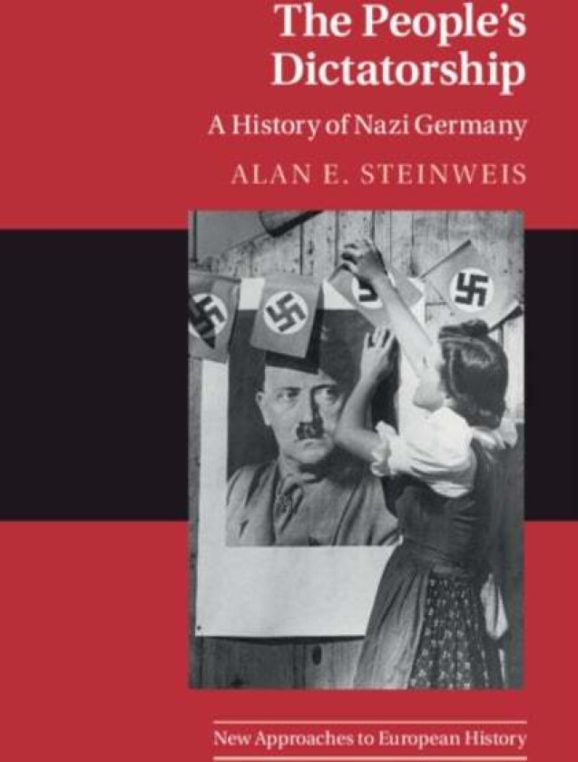 The People's Dictatorship av Alan E. (University of Vermont) Steinweis