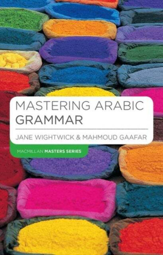 Mastering Arabic Grammar av Jane Wightwick, Mahmoud Gaafar