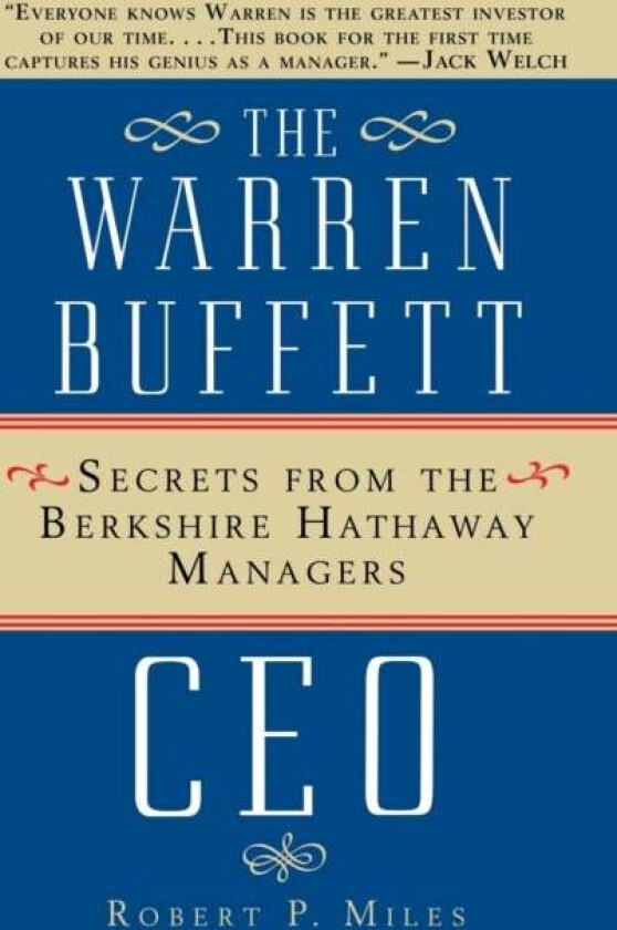The Warren Buffett CEO av Robert P. (University of Michigan Business School) Miles