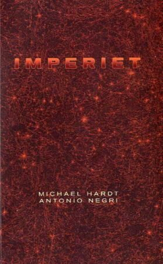 Imperiet av Michael Hardt, Antonio Negri