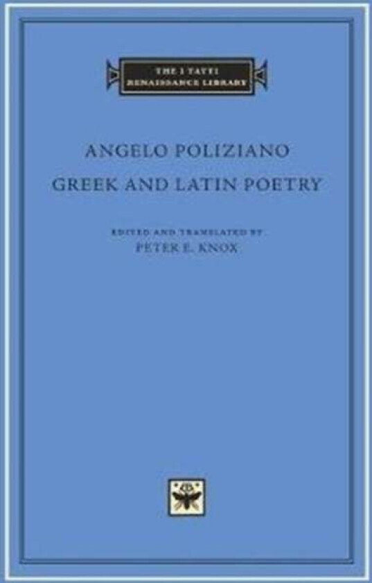 Greek and Latin Poetry av Angelo Poliziano