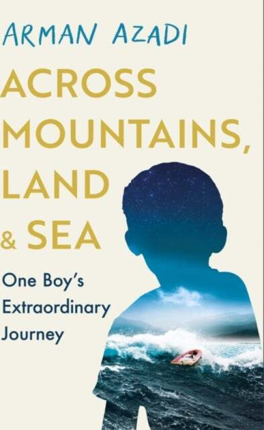 Across Mountains, Land And Sea Av Arman Azad