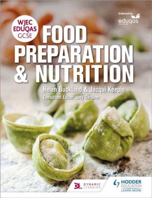 WJEC EDUQAS GCSE Food Preparation and Nutrition av Helen Buckland, Jacqui Keepin