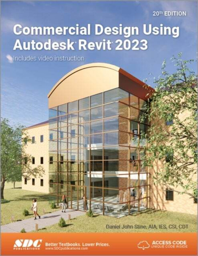 Commercial Design Using Autodesk Revit 2023 av Daniel John Stine