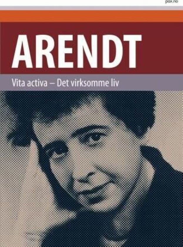 Vita activa av Hannah Arendt