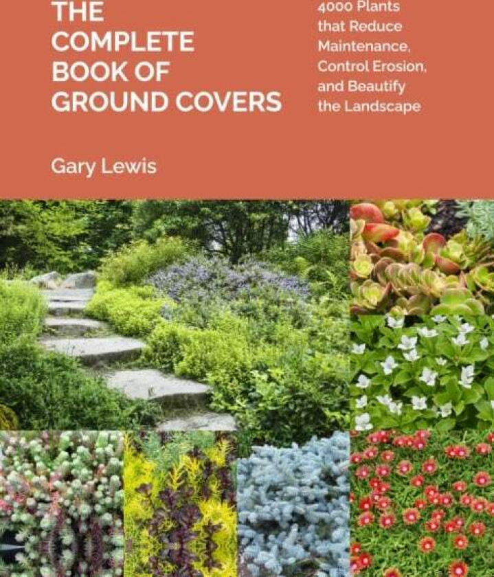 The Complete Book of Ground Covers av Gary Lewis