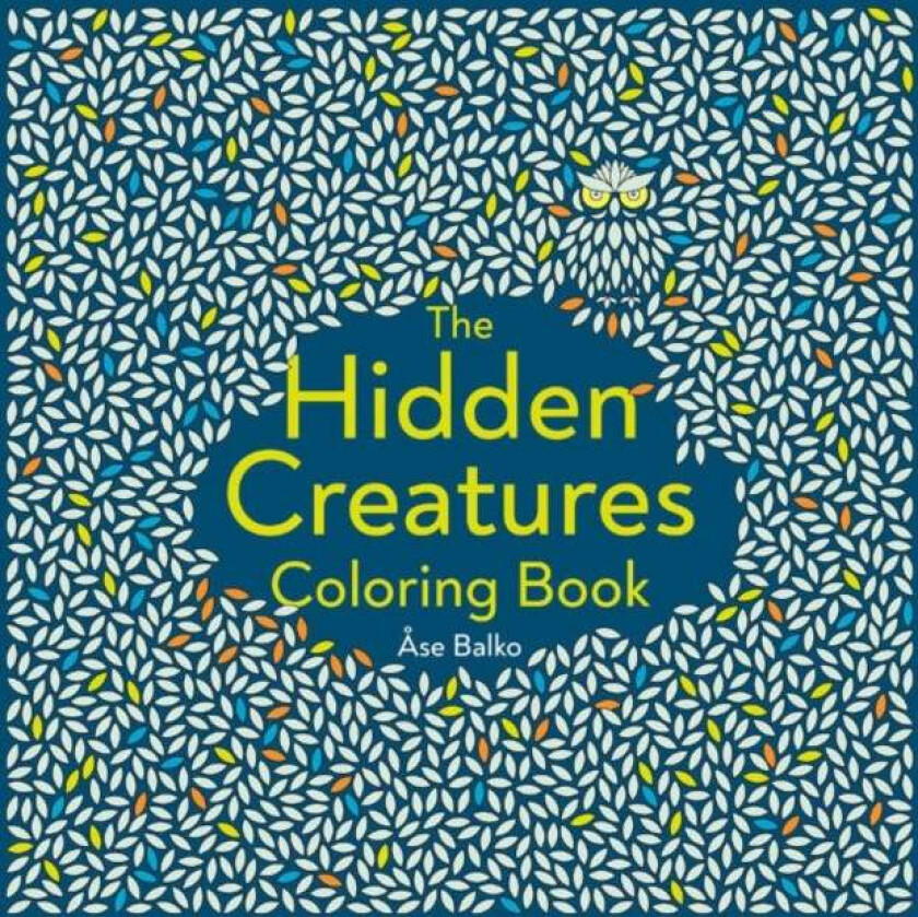 The Hidden Creatures Coloring Book Av Ase (Ase Balko) Balko