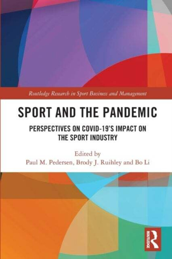Sport and the Pandemic av Paul M. Pedersen, Brody J. (Miami Univer Ruihley