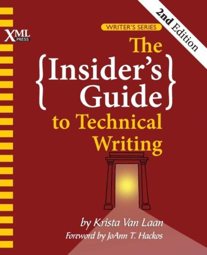 The Insider's Guide to Technical Writing av Krista Van Laan