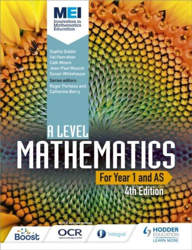MEI A Level Mathematics Year 1 (AS) 4th Edition av Sophie Goldie, Cath Moore, Val Hanrahan, Jean-Paul Muscat, Susan Whitehouse